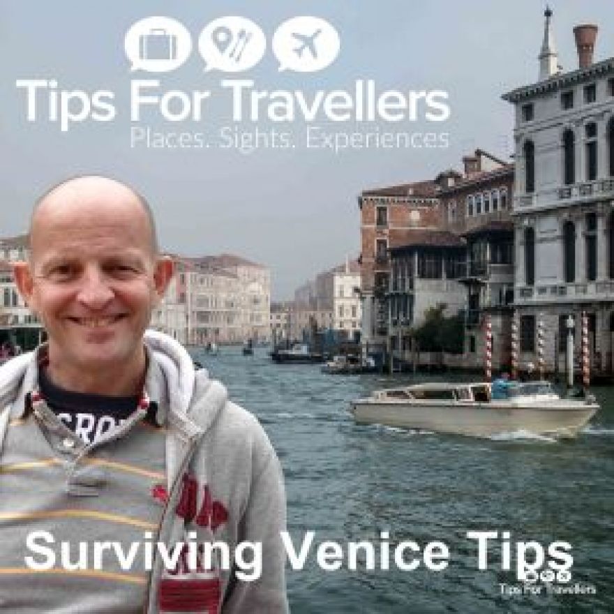 Visitor Survival Tips to Venice – Tips For Travellers Podcast #245